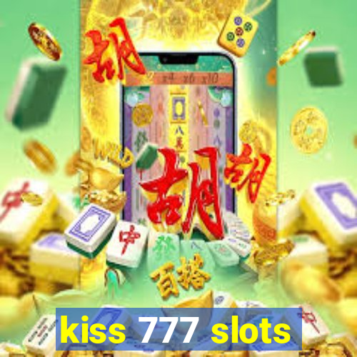 kiss 777 slots